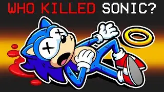 Who Killed Sonic?!