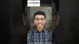 Ayan Jain AIR 16 #Mathematicsoptional  |UPSC IAS Topper'23 #Mathocrat #upscresult2023