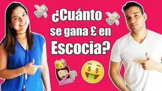 ¿CUÁNTO DINERO SE GANA EN ESCOCIA? El paso a paso para trabajar en Escocia