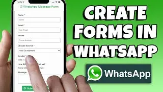 How to Create Forms in Whatsapp (2023)