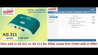 How to configure leasline in ONU | AS 311 and AS 111 configure | Sharp ONU bridge mode configure