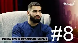 Imshab LIVE with Muhammad Naimov #8
