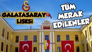 GALATASARAY LİSESİ TANITIM | LGS TABAN PUAN | YURT | HAZIRLIK SINIFI | NASIL ÖĞRENCİ ALIR? 2020