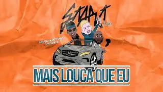 7. Start Rap - Mais Louca Que Eu
