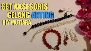 CARA MEMBUAT GELANG DAN ANTING DIY MUTIARA