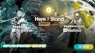Ho'olheyak and Muelsyse Banner|Here I Stand|Arknights limited event banner Pulls