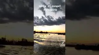 SUASANA SENJA DISUNGAI MARTAPURA - NOSTALGIA JAMAN DULU - BANJARMASIN KALIMANTAN SELATAN