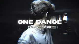 Drake - One dance ( Slowed and reverb ) || #onedance #drake