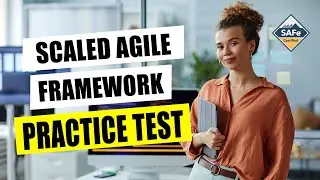 Scaled Agile Framework Practice Test Questions and Answers Overview Course 2024