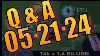Q&A - BITCOIN AT 74K WILL BREAK TRADERS. GENSLER WAS RIGHT. ETH ETF MANIA.