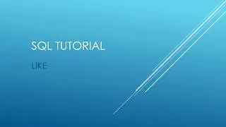 SQL Tutorial - LIKE