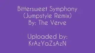 Bittersweet Symphony [Jumpstyle Remix]