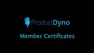 ProductDyno - Member Certificates