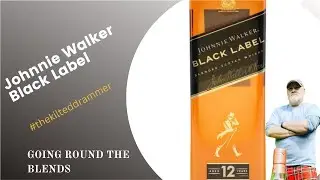 Going round the blends #9 (Johnnie Walker Black Label #scotch #whisky)