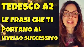 TEDESCO - 100 FRASI DA TRADURRE CHE TI PORTERANNO AL LIVELLO SUCCESSIVO - UN PASSO PIÙ VICINO