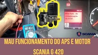 Mau funcionamento do APS e Motor - Scania G420