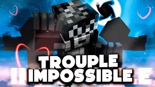 LE TROUPLE IMPOSSIBLE... (LG UHC)