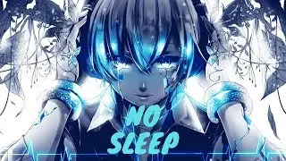 Nightcore - No Sleep (Martin Garrix feat. Bonn)