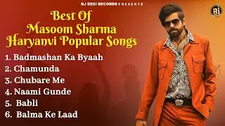 Best of Masoom Sharma | Latest Haryanvi Popular Songs | Audio Jukebox | Superhit Haryanvi Songs 2024