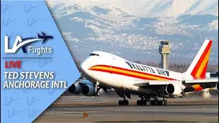 PT 1 LIVE at Ted Stevens Anchorage International | ANC LIVE | ANC Plane Spotting