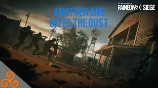 Rainbow Six Siege - Another One Bites The Dust