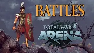 Total War: Arena - BATTLES - Step by Step Overview & Information