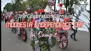 THE CELEBRATION CARNAVAL OF INDONESIA INDEPENDENCE DAY IN SAMPIT