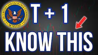 T + 1 Is Coming! | What It Means For You