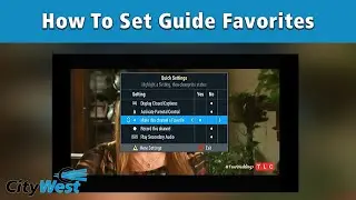 How To Set Guide Favorites - Digital TV