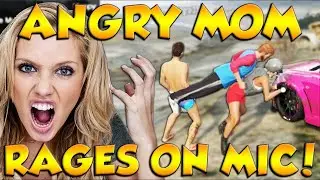 ANGRY MOM RAGES ON THE MIC in GTA Online! (GTA 5 Mods)