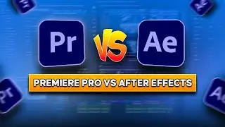 Premiere Pro Vs After Effects | Which is Better for Beginners?
