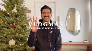 Vlogmas | Final del 2023