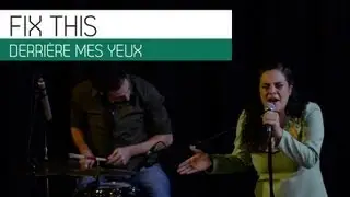 Fix This - Derrière Mes Yeux | TOMATU MUSIC