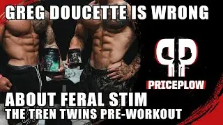 Greg Doucette is WRONG About TREN TWINS Pre-Workout (FERAL STIM)