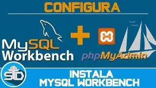 Como Instalar MySQL Workbench y Configurarlo con Xampp PhpMyAdmin en Windows | Paso a Paso