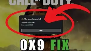 How to Fix Error Code 0x9 in Call of Duty Modern Warfare 3 & Black Ops 6 – Crash on Launch Solution