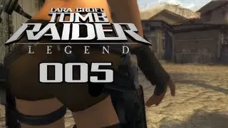Let's Play Tomb Raider Legend 005 - Ärger in Peru