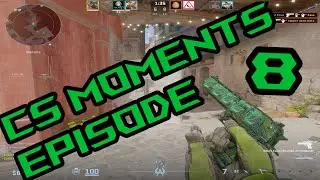 CS Moments Ep. 8