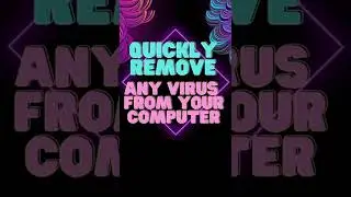 Remove Virus's Quickly & Easily without a Virus Scanner on Windows PC