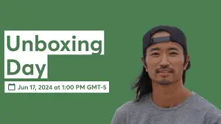 Unboxing Day. Monday June 17, 2024