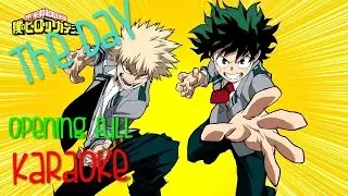 【Instrumental】The Day - boku no hero opening full Lyrics + karaoke
