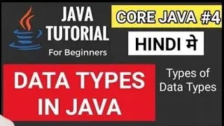 Java Data Type Hindi || Data Types in Java ||  Java Data Types || Core Java Tutorial in Hindi