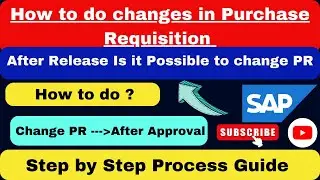 How to change  Purchase Requisition after Approval II How to revise PR Price in SAP I #SAPPR #sapmm