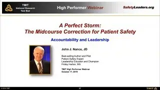 Webinar - A Perfect Storm:  The Midcourse Correction for Patient Safety