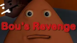 Игра детства, стало хоррором... | Bou's Revenge