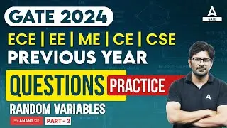 GATE 2024 | ECE | EE | ME | CE | CSE | PYQs | Random Variables | Part 2