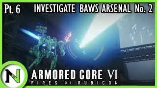 "Invisible TURDS!" Armored Core VI: Fires of Rubicon - First Playthrough [Pt.6]