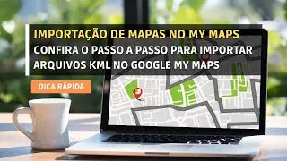 How to Import KML Files into Google My Maps
