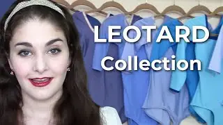 My Complete Ballet Leotard Collection (Brands, Colors & Favorites!)