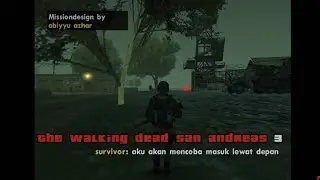 GTA SA DYOM-the walking dead san andreas 3-indonesia#7